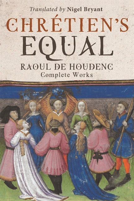 Book cover image for Chrétien's Equal: Raoul de Houdenc ISBN: 9781843846031